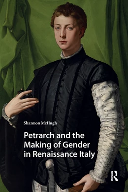 Abbildung von Mchugh | Petrarch and the Making of Gender in Renaissance Italy | 1. Auflage | 2025 | beck-shop.de