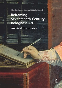 Abbildung von Bohn | Reframing Seventeenth-Century Bolognese Art | 1. Auflage | 2025 | beck-shop.de