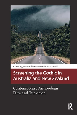 Abbildung von Gildersleeve / Cantrell | Screening the Gothic in Australia and New Zealand | 1. Auflage | 2025 | beck-shop.de