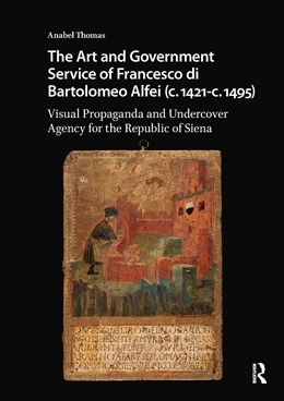 Abbildung von Thomas | The Art and Government Service of Francesco di Bartolomeo Alfei (c. 1421 - c. 1495) | 1. Auflage | 2025 | beck-shop.de