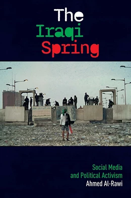 Abbildung von Al-Rawi | The Iraqi Spring | 1. Auflage | 2025 | beck-shop.de