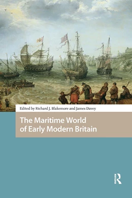 Abbildung von Davey / Blakemore | The Maritime World of Early Modern Britain | 1. Auflage | 2025 | beck-shop.de