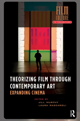Abbildung von Murphy / Rascaroli | Theorizing Film Through Contemporary Art | 1. Auflage | 2025 | beck-shop.de