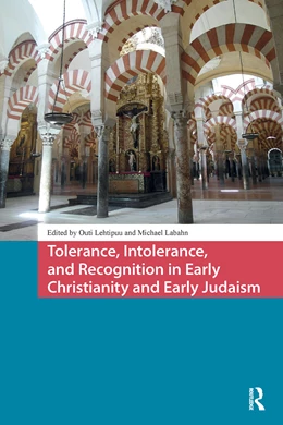 Abbildung von Labahn / Lehtipuu | Tolerance, Intolerance, and Recognition in Early Christianity and Early Judaism | 1. Auflage | 2025 | beck-shop.de