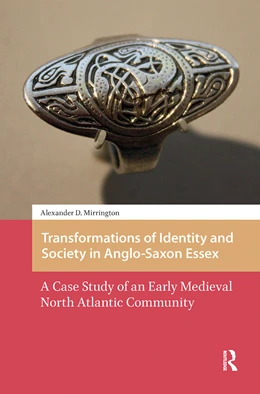 Abbildung von Mirrington | Transformations of Identity and Society in Anglo-Saxon Essex | 1. Auflage | 2025 | beck-shop.de