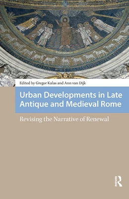 Abbildung von Dijk / Kalas | Urban Developments in Late Antique and Medieval Rome | 1. Auflage | 2025 | beck-shop.de
