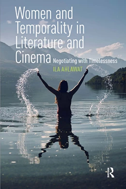 Abbildung von Ahlawat | Women and Temporality in Literature and Cinema | 1. Auflage | 2025 | beck-shop.de