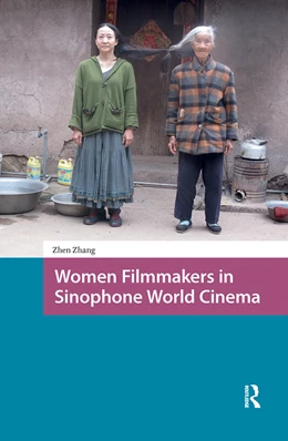 Abbildung von Zhang | Women Filmmakers in Sinophone World Cinema | 1. Auflage | 2025 | beck-shop.de