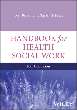 Abbildung von Gehlert / Browne | Handbook for Health Social Work | 4. Auflage | 2026 | beck-shop.de