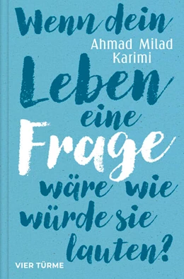 Abbildung von Karimi | Wenn dein Leben eine Frage wäre, wie würde sie lauten? | 1. Auflage | 2026 | beck-shop.de