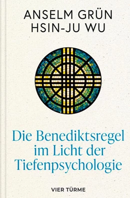 Abbildung von Grün / Wu | Die Benediktsregel im Licht der Tiefenpsychologie | 1. Auflage | 2026 | beck-shop.de
