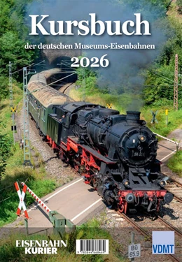 Abbildung von Kursbuch der deutschen Museums-Eisenbahnen - 2026 | 1. Auflage | 2026 | beck-shop.de