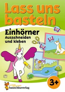 Abbildung von Beurenmeister | Lass uns basteln - Ausschneiden und Kleben ab 3 Jahre - Einhörner | 1. Auflage | 2026 | beck-shop.de