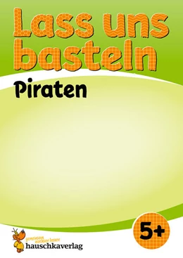 Abbildung von Beurenmeister | Lass uns basteln - Bastelbuch ab 5 Jahre - Piraten | 1. Auflage | 2026 | beck-shop.de