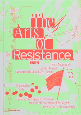 Abbildung von Grond / Anderwald | The Arts of Resistance | 1. Auflage | 2025 | beck-shop.de