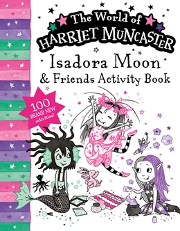 Abbildung von Muncaster | Isadora Moon and Friends Bumper Activity Book: 100 brand new activities featuring Isadora, Mirabelle and Emerald! | 1. Auflage | 2026 | beck-shop.de