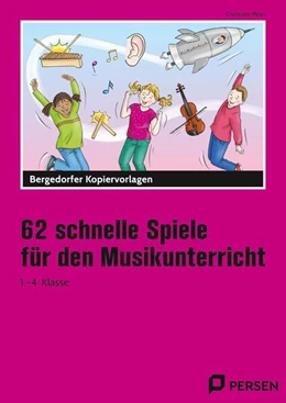Abbildung von Meier | 62 schnelle Spiele für den Musikunterricht | 1. Auflage | 2025 | beck-shop.de
