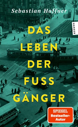 Abbildung von Haffner / Schmied | Das Leben der Fußgänger | 1. Auflage | 2026 | beck-shop.de