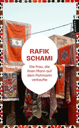 Abbildung von Schami | Die Frau, die ihren Mann auf dem Flohmarkt verkaufte | 1. Auflage | 2026 | beck-shop.de