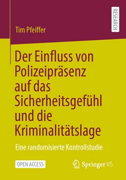 Abbildung von Pfeiffer | Der Einfluss von Polizeipräsenz auf das Sicherheitsgefühl und die Kriminalitätslage | 1. Auflage | 2026 | beck-shop.de