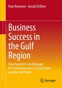 Abbildung von Ammann / Drißner | Business Success in the Gulf Region | 1. Auflage | 2026 | beck-shop.de