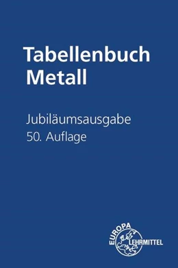 Abbildung von Gomeringer / Menges | Jubiläumsausgabe Tabellenbuch Metall ohne Formelsammlung | 50. Auflage | 2025 | beck-shop.de