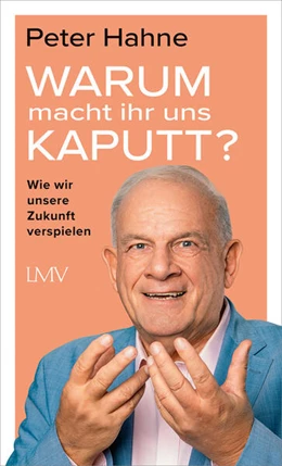 Abbildung von Hahne | Warum macht ihr uns kaputt? | 1. Auflage | 2026 | beck-shop.de