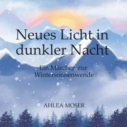 Abbildung von Moser | Neues Licht in dunkler Nacht | 1. Auflage | 2025 | beck-shop.de