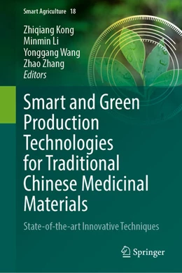 Abbildung von Kong / Li | Smart and Green Production Technologies for Traditional Chinese Medicinal Materials | 1. Auflage | 2026 | beck-shop.de