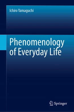 Abbildung von Yamaguchi | Phenomenology of Everyday Life | 1. Auflage | 2026 | beck-shop.de