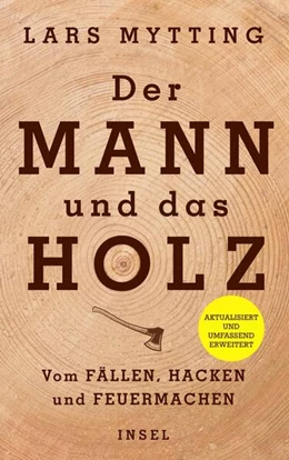 Abbildung von Mytting | Der Mann und das Holz | 1. Auflage | 2026 | beck-shop.de