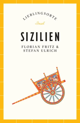 Abbildung von Ulrich / Fritz | Sizilien Reiseführer LIEBLINGSORTE | 1. Auflage | 2026 | beck-shop.de