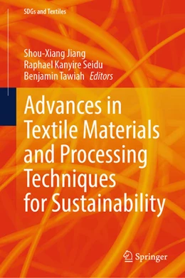 Abbildung von Jiang / Seidu | Advances in Textile Materials and Processing Techniques for Sustainability | 1. Auflage | 2025 | beck-shop.de