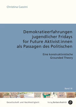 Abbildung von Cazzini | Demokratieerfahrungen jugendlicher Fridays for Future Aktivist:innen als Passagen des Politischen | 1. Auflage | 2025 | beck-shop.de