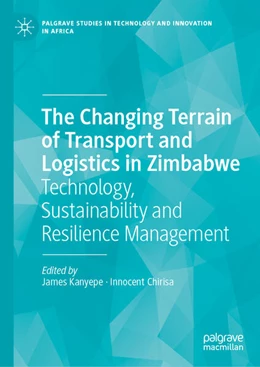 Abbildung von Kanyepe / Chirisa | The Changing Terrain of Transport and Logistics in Zimbabwe | 1. Auflage | 2026 | beck-shop.de