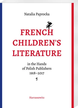 Abbildung von Paprocka | French Children's Literature in the Hands of Polish Publishers, 1918-2017 | 1. Auflage | 2025 | beck-shop.de