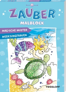 Abbildung von Zaubermalblock. Magische Muster. Meerjungfrauen | 1. Auflage | 2026 | beck-shop.de