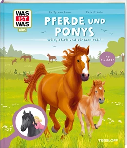 Abbildung von Kienle | WAS IST WAS Kids Pferde und Ponys. Wild, stark und einfach toll! | 1. Auflage | 2026 | beck-shop.de
