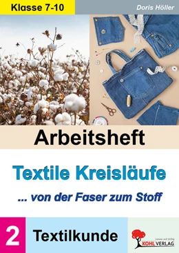 Abbildung von Höller | Arbeitsheft Textile Kreisläufe / Textilkunde (Band 2) | 1. Auflage | 2025 | beck-shop.de