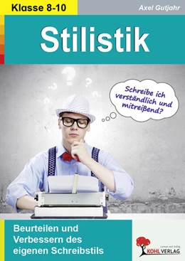 Abbildung von Gutjahr | Stilistik / Beurteilen und Verbessern des eigenen Schreibstils | 1. Auflage | 2025 | beck-shop.de