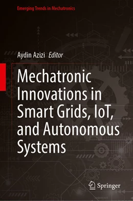 Abbildung von Azizi | Mechatronic Innovations in Smart Grids, IoT, and Autonomous Systems | 1. Auflage | 2026 | beck-shop.de