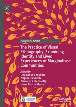Abbildung von Mohan / Saqib | The Practice of Visual Ethnography: Examining Identity and Lived Experiences of Marginalised Communities | 1. Auflage | 2026 | beck-shop.de