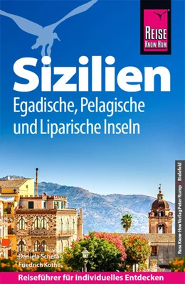 Abbildung von Köthe / Schetar | Reise Know-How Reiseführer Sizilien und Egadische, Pelagische & Liparische Inseln | 14. Auflage | 2026 | beck-shop.de