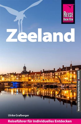 Abbildung von Grafberger | Reise Know-How Reiseführer Zeeland | 5. Auflage | 2026 | beck-shop.de