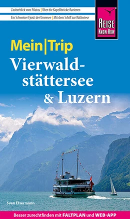 Abbildung von Eisermann | Reise Know-How MeinTrip Vierwaldstättersee & Luzern | 1. Auflage | 2026 | beck-shop.de
