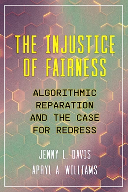 Abbildung von Davis / Williams | The Injustice of Fairness | 1. Auflage | 2026 | beck-shop.de