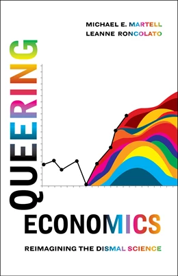 Abbildung von Roncolato / Martell | Queering Economics | 1. Auflage | 2026 | beck-shop.de
