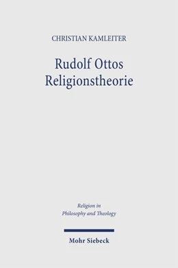 Abbildung von Kamleiter | Rudolf Ottos Religionstheorie | 1. Auflage | 2025 | beck-shop.de