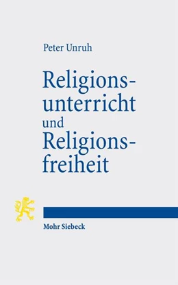 Abbildung von Unruh | Religionsunterricht und Religionsfreiheit | 1. Auflage | 2025 | beck-shop.de
