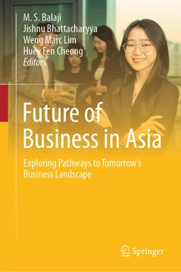 Abbildung von Balaji / Bhattacharyya | Future of Business in Asia | 1. Auflage | 2025 | beck-shop.de